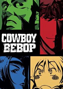 Cowboy Bebop - watched 0 of 26 aired episodes