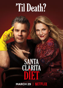 Santa Clarita Diet - watched 30 of 30 aired episodes