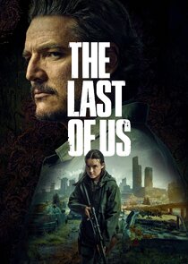 The Last of Us - watched 16 of 16 aired episodes