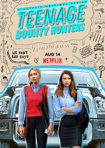 Teenage Bounty Hunters - watched 10 of 10 aired episodes