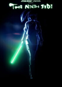 Star Wars: Visions Presents - The Ninth Jedi - watched 0 of 8 aired episodes